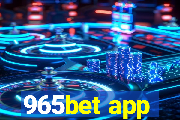 965bet app